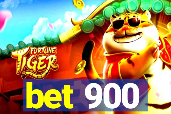 bet 900